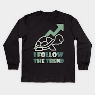 I Follow the Trend Kids Long Sleeve T-Shirt